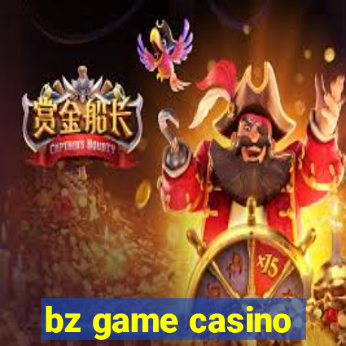 bz game casino